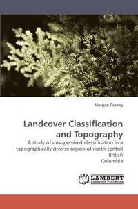 bokomslag Landcover Classification and Topography
