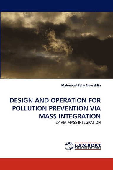bokomslag Design and Operation for Pollution Prevention Via Mass Integration