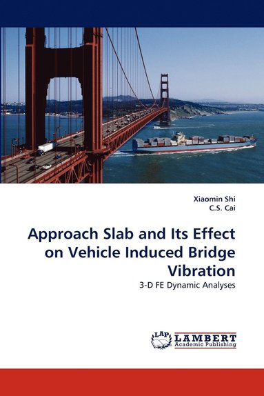 bokomslag Approach Slab and Its Effect on Vehicle Induced Bridge Vibration