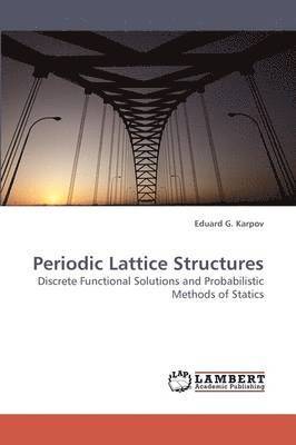 Periodic Lattice Structures 1