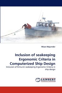 bokomslag Inclusion of Seakeeping Ergonomic Criteria in Computerized Ship Design