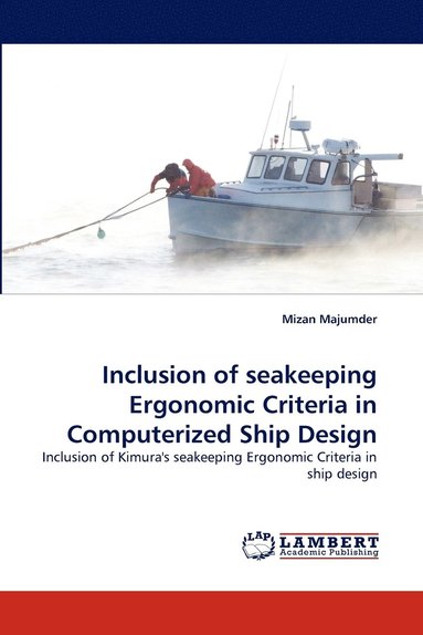 bokomslag Inclusion of Seakeeping Ergonomic Criteria in Computerized Ship Design