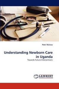 bokomslag Understanding Newborn Care in Uganda