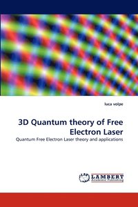 bokomslag 3D Quantum Theory of Free Electron Laser