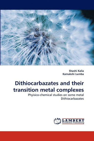 bokomslag Dithiocarbazates and Their Transition Metal Complexes