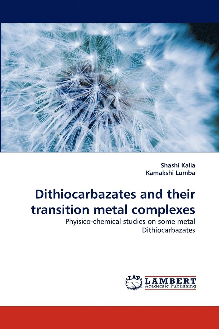 Dithiocarbazates and Their Transition Metal Complexes 1