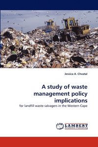 bokomslag A Study of Waste Management Policy Implications