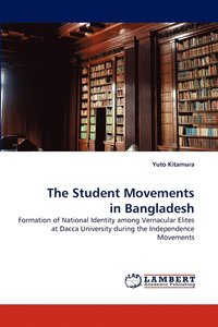 bokomslag The Student Movements in Bangladesh