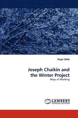 Joseph Chaikin and the Winter Project 1