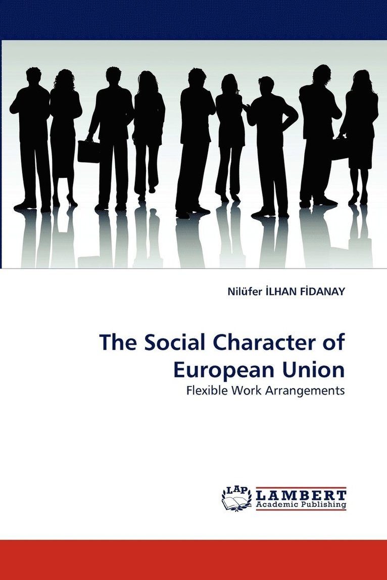 The Social Character of European Union 1