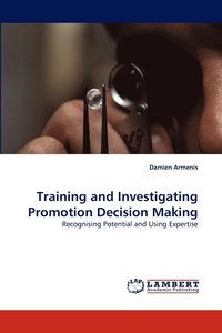 bokomslag Training and Investigating Promotion Decision Making