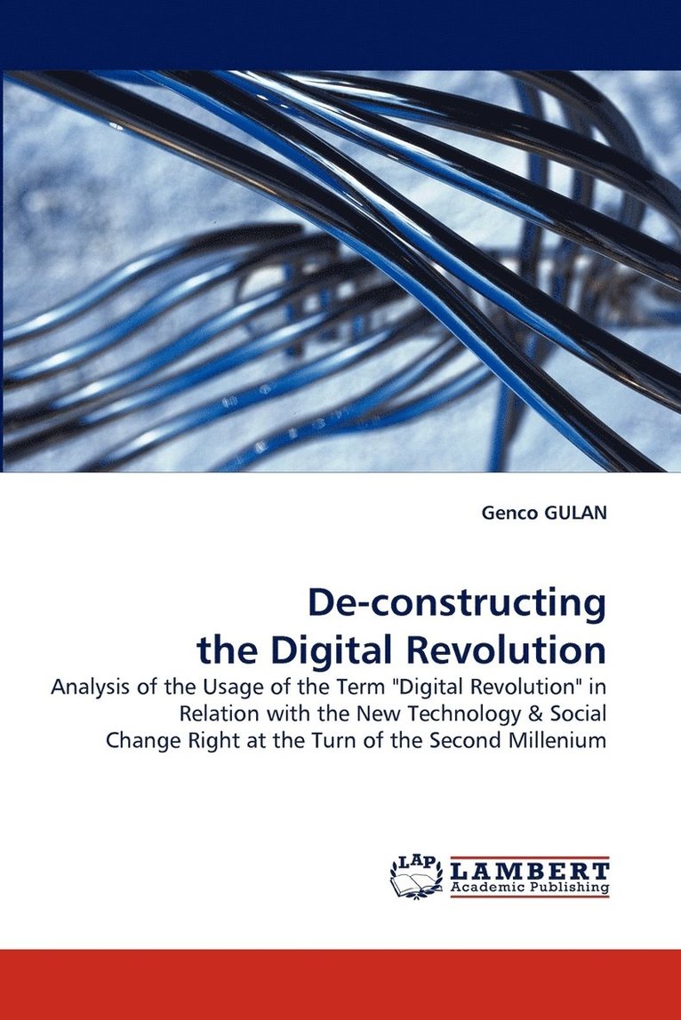 de-Constructing the Digital Revolution 1