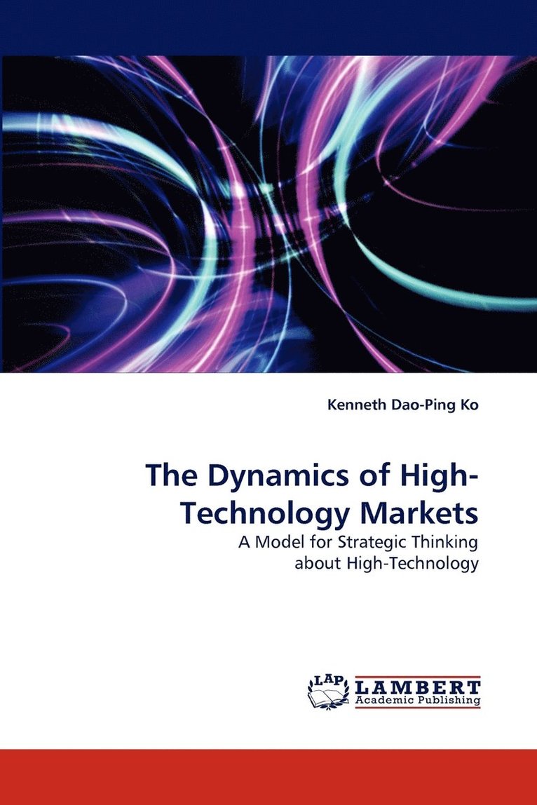 The Dynamics of High-Technology Markets 1