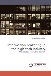 bokomslag Information Brokering in the High-Tech Industry