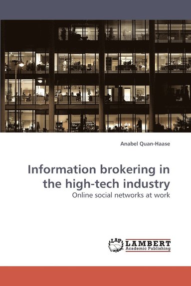 bokomslag Information Brokering in the High-Tech Industry