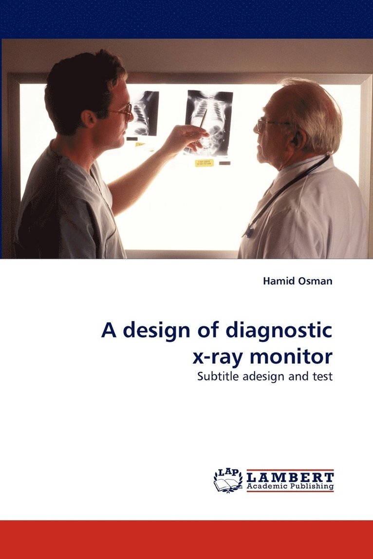 A design of diagnostic x-ray monitor 1