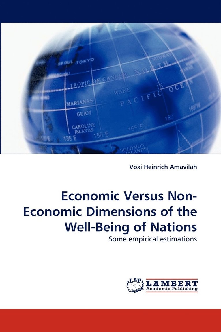 Economic Versus Non-Economic Dimensions of the Well-Being of Nations 1