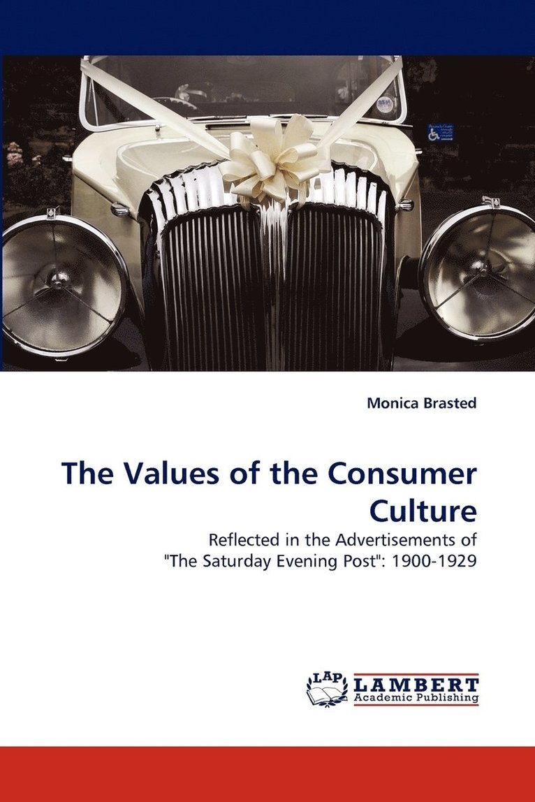 The Values of the Consumer Culture 1