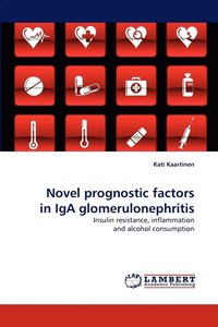 bokomslag Novel prognostic factors in IgA glomerulonephritis