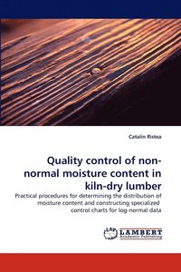 bokomslag Quality Control of Non-Normal Moisture Content in Kiln-Dry Lumber