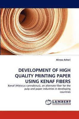 bokomslag Development of High Quality Printing Paper Using Kenaf Fibers