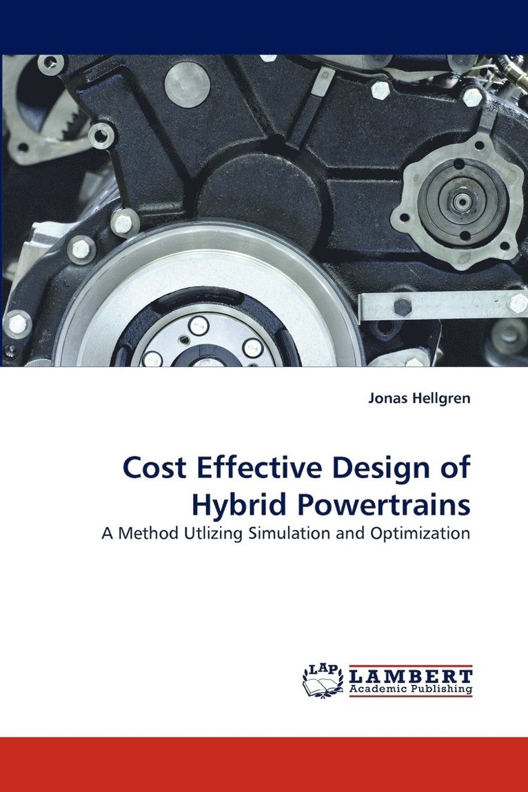 Cost Effective Design of Hybrid Powertrains 1