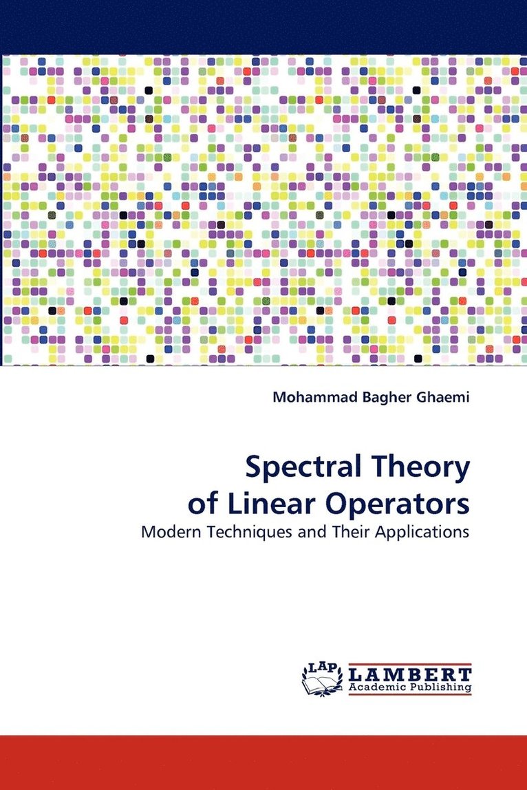 Spectral Theory of Linear Operators 1