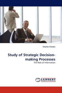 bokomslag Study of Strategic Decision-Making Processes