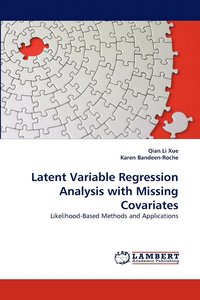 bokomslag Latent Variable Regression Analysis with Missing Covariates