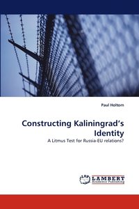 bokomslag Constructing Kaliningrad's Identity