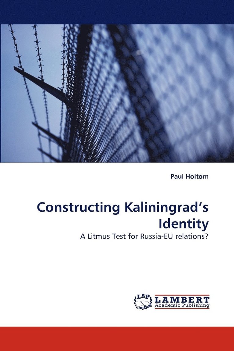 Constructing Kaliningrad's Identity 1