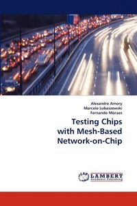 bokomslag Testing Chips with Mesh-Based Network-On-Chip