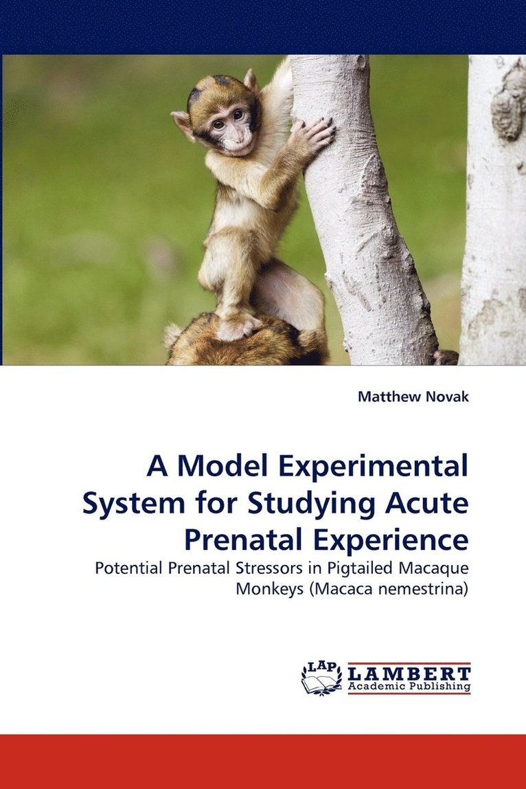 A Model Experimental System for Studying Acute Prenatal Experience 1