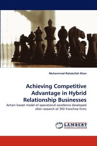 bokomslag Achieving Competitive Advantage in Hybrid Relationship Businesses