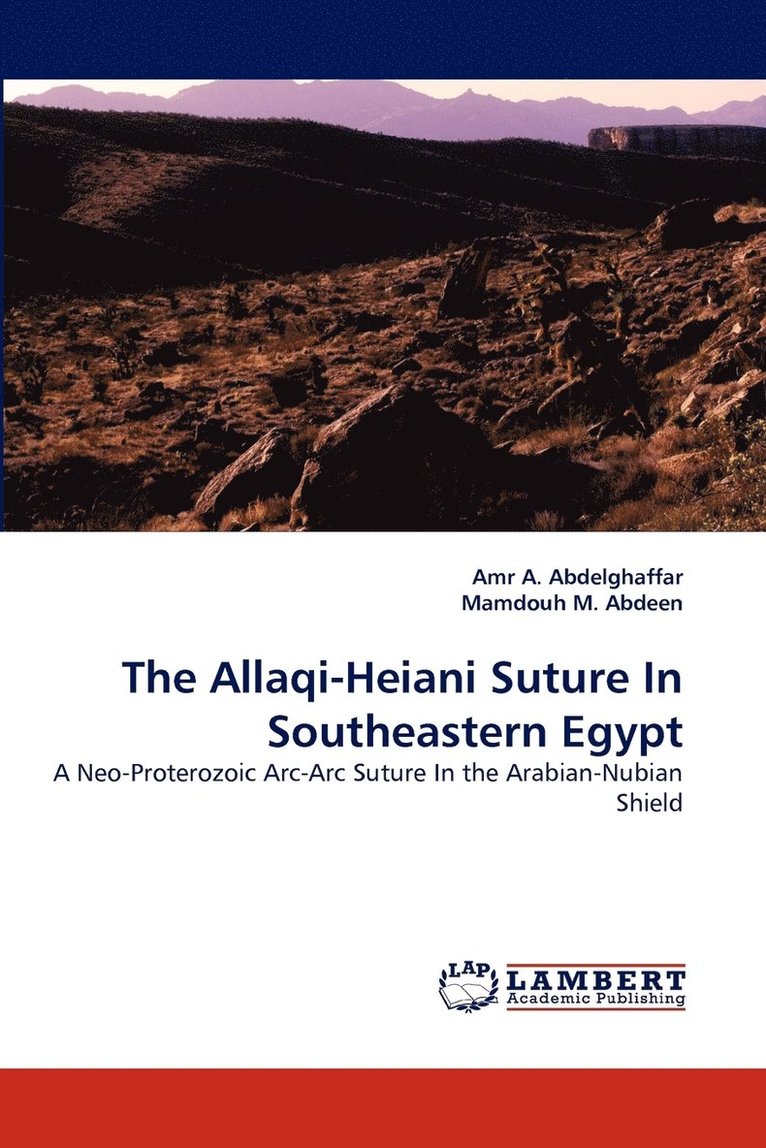The Allaqi-Heiani Suture in Southeastern Egypt 1