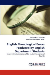 bokomslag English Phonological Errors Produced by English Department Students