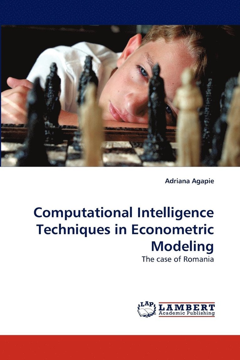 Computational Intelligence Techniques in Econometric Modeling 1