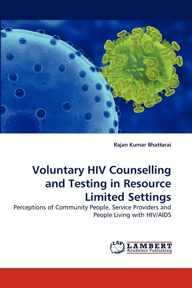 Voluntary HIV Counselling and Testing in Resource Limited Settings 1