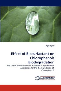 bokomslag Effect of Biosurfactant on Chlorophenols Biodegradation