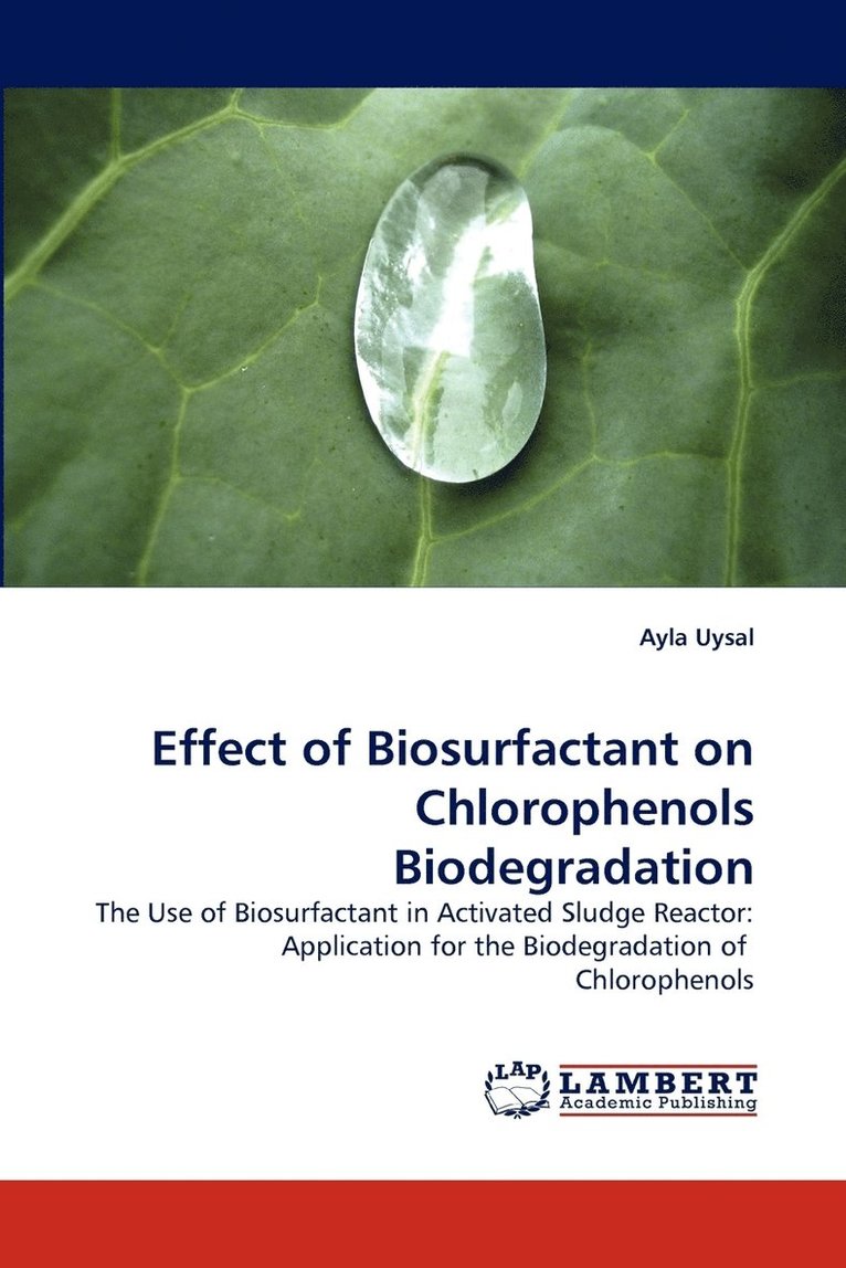 Effect of Biosurfactant on Chlorophenols Biodegradation 1