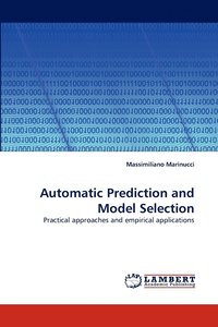 bokomslag Automatic Prediction and Model Selection