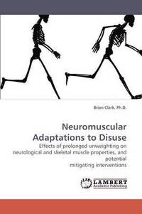 bokomslag Neuromuscular Adaptations to Disuse
