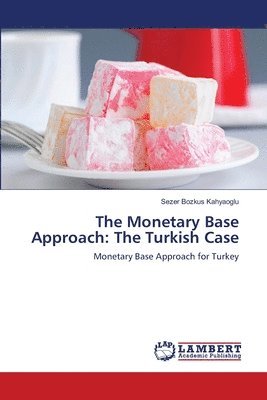 The Monetary Base Approach 1