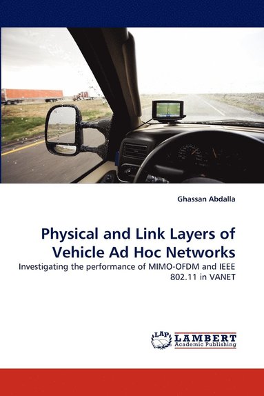 bokomslag Physical and Link Layers of Vehicle Ad Hoc Networks