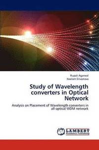 bokomslag Study of Wavelength Converters in Optical Network