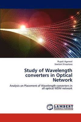 Study of Wavelength Converters in Optical Network 1