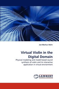 bokomslag Virtual Violin in the Digital Domain