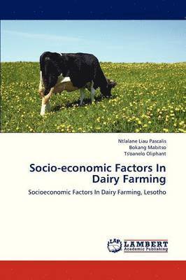 Socio-Economic Factors in Dairy Farming 1