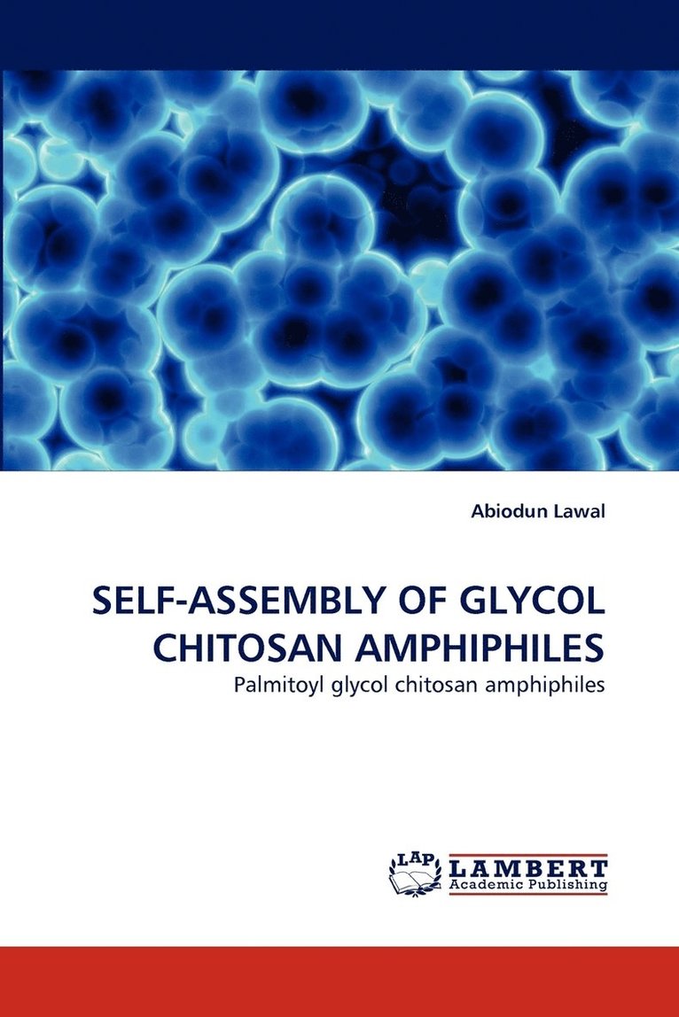 Self-Assembly of Glycol Chitosan Amphiphiles 1