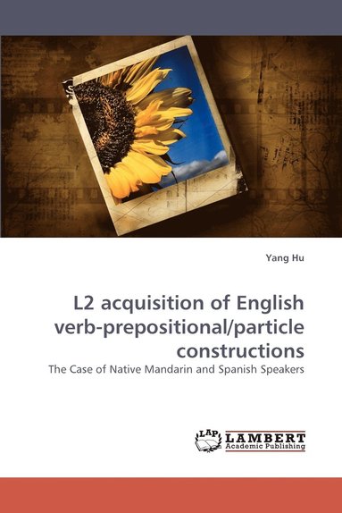 bokomslag L2 Acquisition of English Verb-Prepositional/Particle Constructions